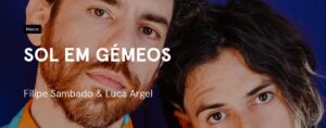 Sol em Gémeos | Filipe Sambado & Luca Argel