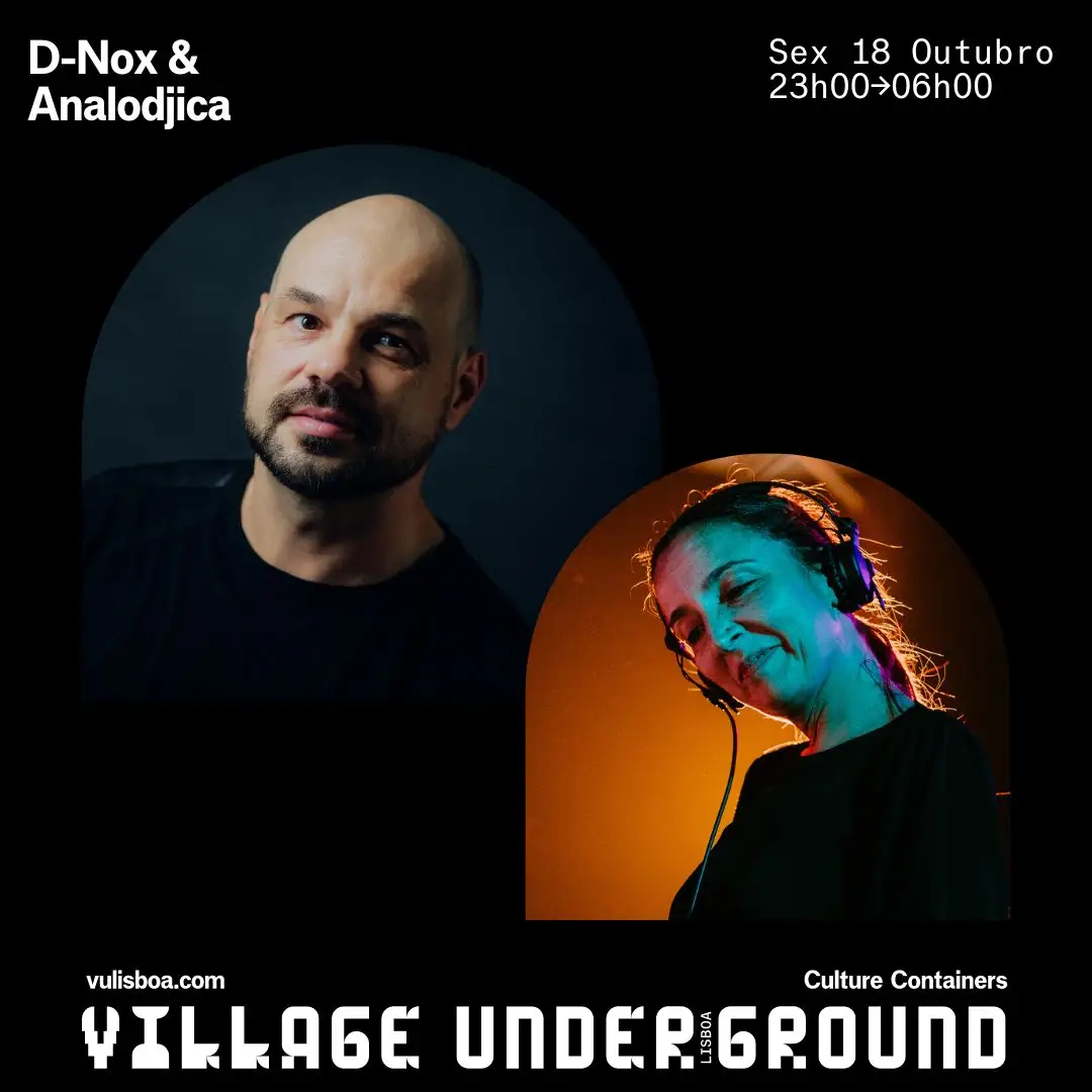 D-Nox & Analodjica - Village Underground Lisboa