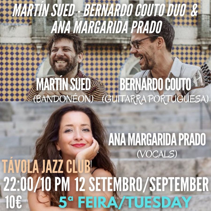 Martín Sued - Bernardo Couto Duo e Ana Margarida Prado