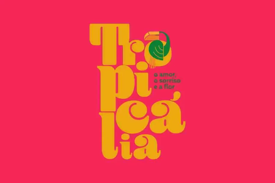 Tropicália - Fabrica Braço De Prata