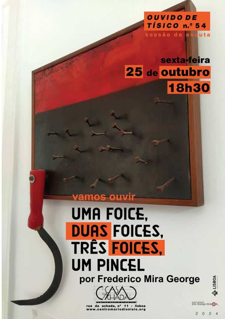 Ouvido de Tísico» N.º 54 // Uma foice, duas foices, três foices, um pincel
