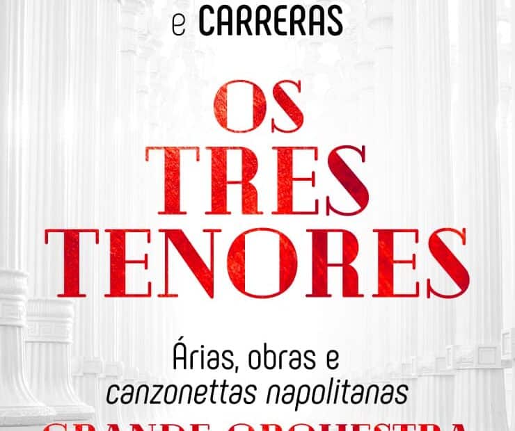 OS TRÊS TENORES | Grande Orquestra Sinfónica - Coliseu de Lisboa