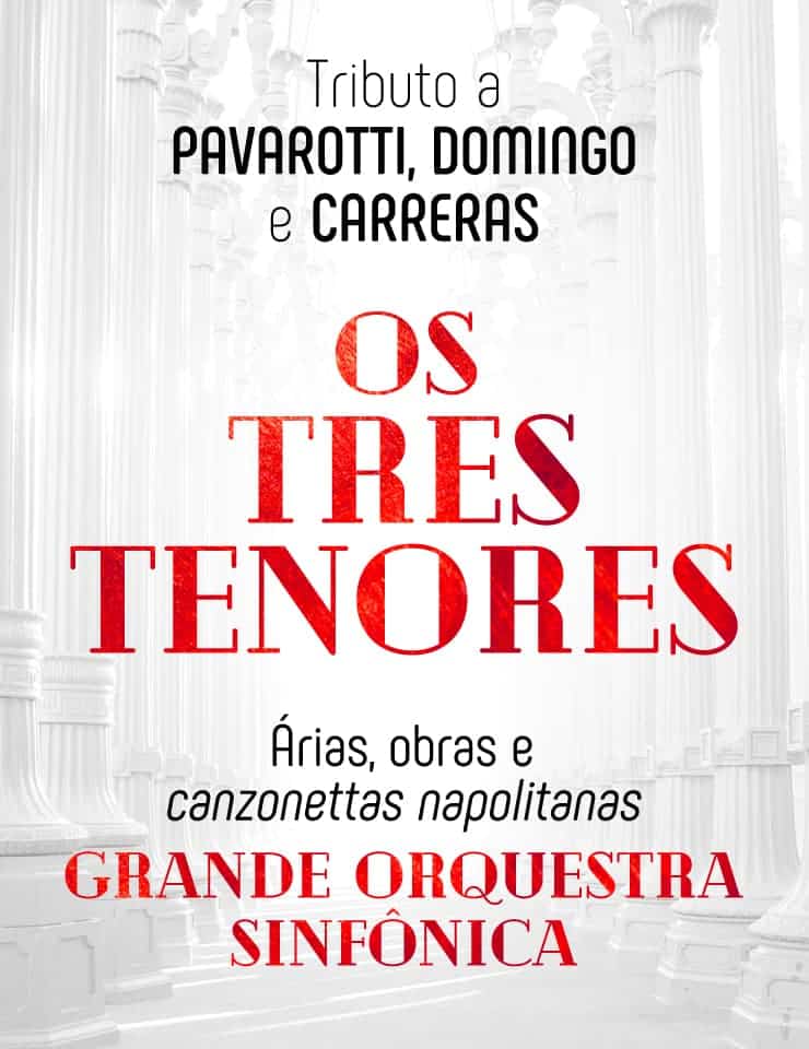 OS TRÊS TENORES | Grande Orquestra Sinfónica - Coliseu de Lisboa