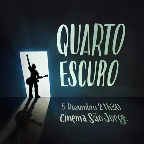 Quarto Escuro - Cinema São Jorge