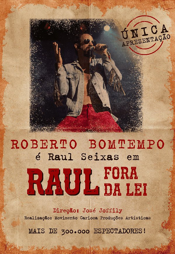 RAUL FORA DA LEI - História de Raul Seixas