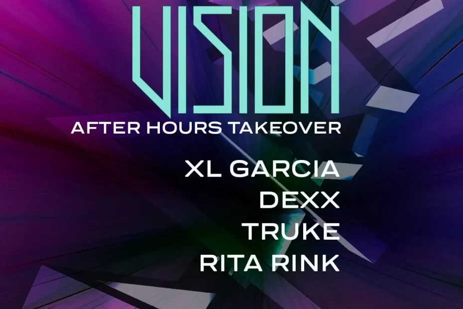 Vision After Hours Xl Garcia, Truke, Dexx Rita Rink
