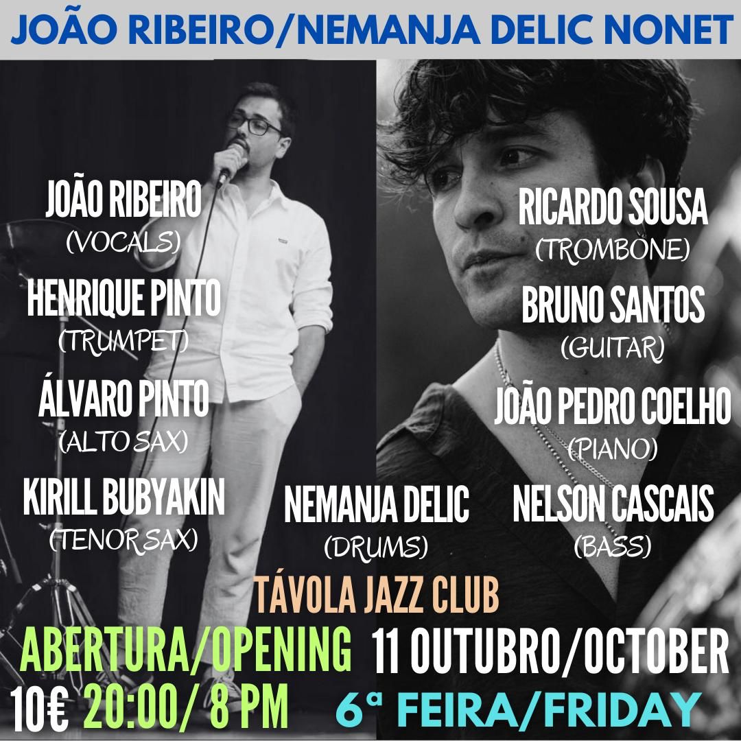 João Ribeiro/Nemanja Delic Nonet