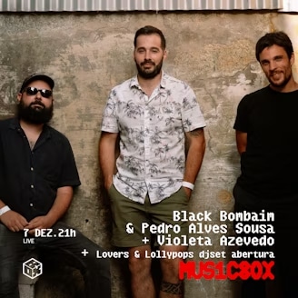 Black Bombaim + Violeta Azevedo + Pedro Alves Sousa
