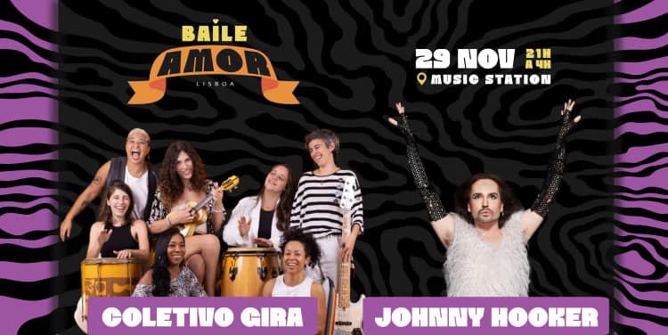 Johnny Hooker + Coletivo Gira Em Lisboa @ Baile Amor