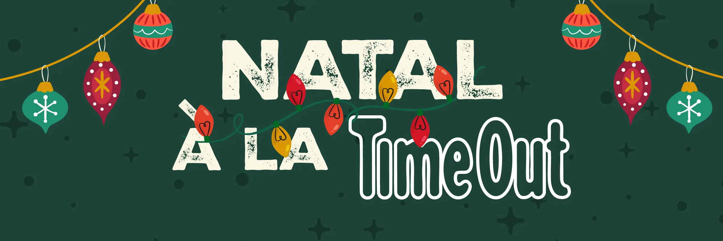 O Natal à la Time Out 2025