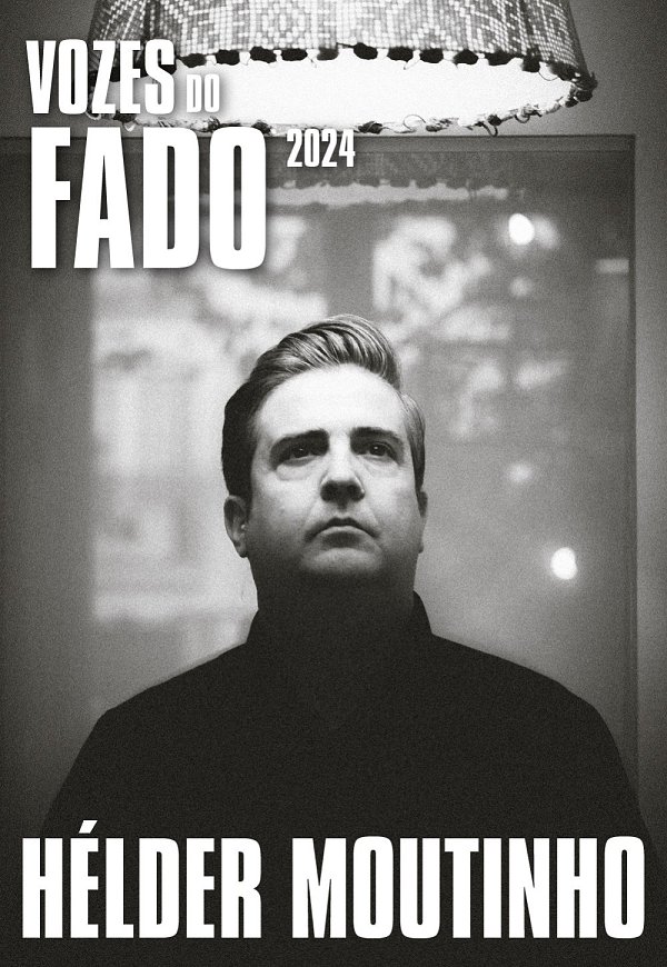 VOZES DO FADO 2024 HÉLDER MOUTINHO