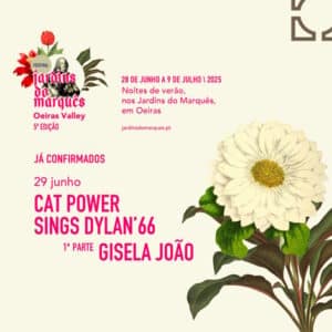 Festival Jardins do Marquês - Cat Power & Gisela João