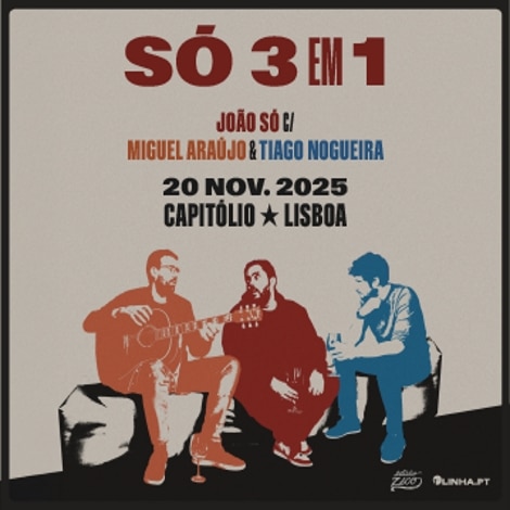 Só 3 Em 1 - João Só com Miguel Araújo e Tiago Nogueira