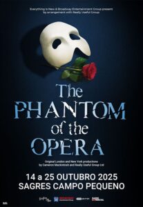 THE PHANTOM OF THE OPERA - Campo Pequeno