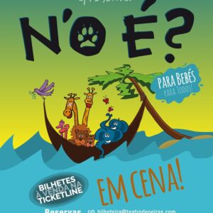 N'O É? | Teatro para Todas as Idades