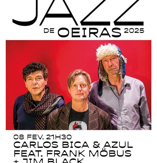 CARLOS BICA & AZUL feat. FRANK MÖBUS + JIM BLACK