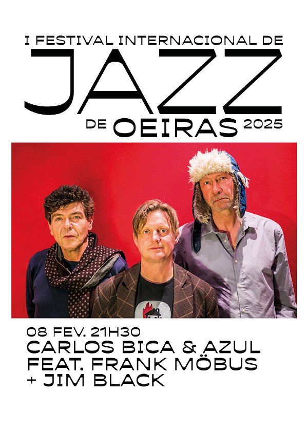 CARLOS BICA & AZUL feat. FRANK MÖBUS + JIM BLACK