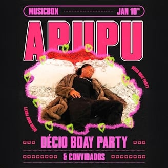 Club Apupu: Décio Bday Party - Décio e Convidados | Musicbox Lisboa