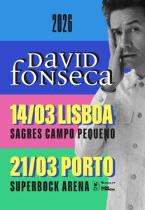 DAVID FONSECA - Sagres Campo Pequeno | 2026