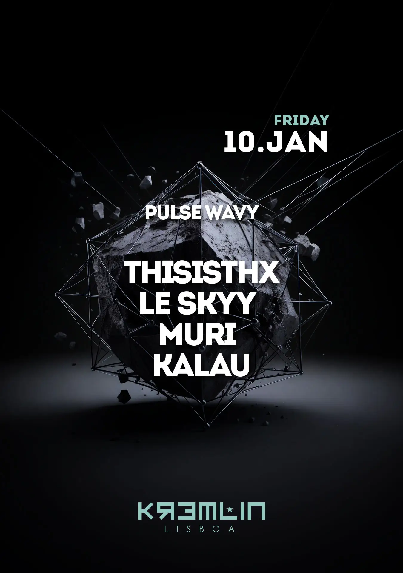 Pulse Wavy THISISTHX, Le Skyy, Muri e Kalau - Kremlin