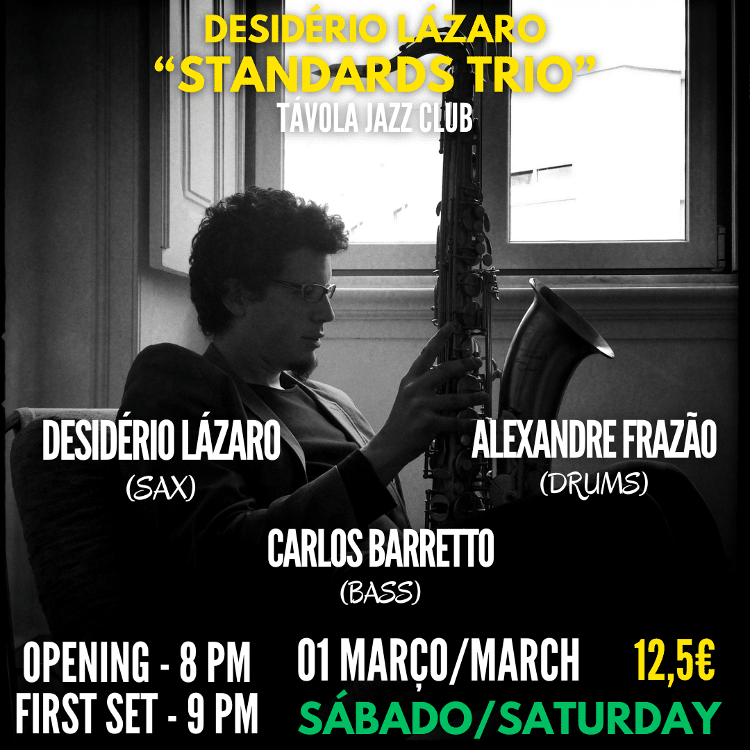 Desidério Lázaro “Standards Trio” - Live Jazz no Távola Jazz Club