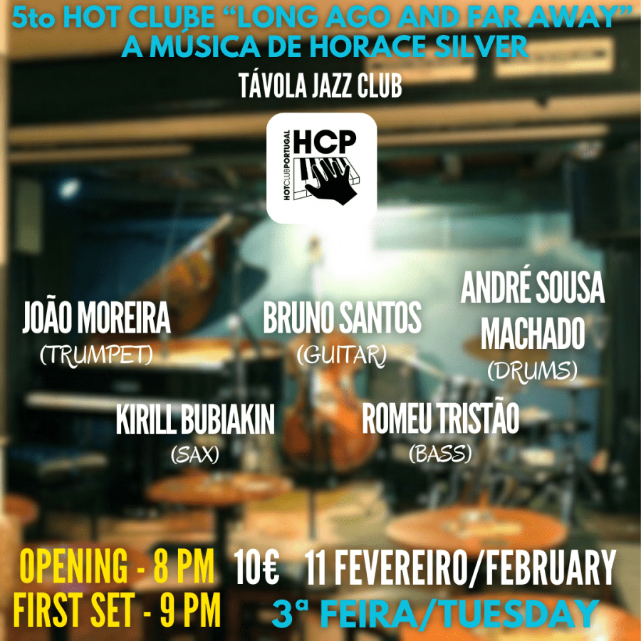 5to Hot Clube “Long ago and far away” - A Música de Horace Silver
