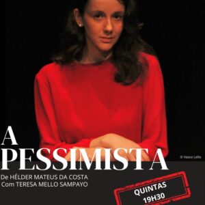 A PESSIMISTA - Teatro A Barraca