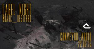 Label Night CONVEYOR AUDIO