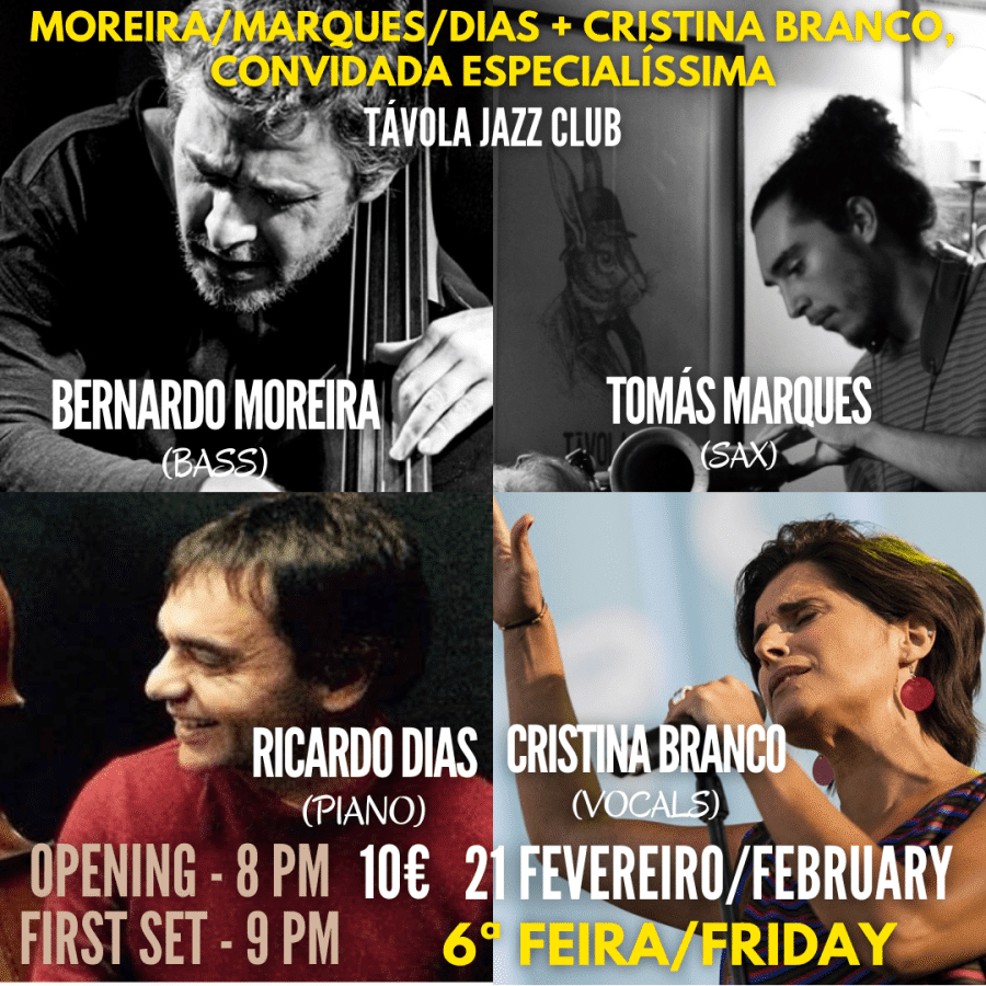 Moreira/Marques/Dias + Cristina Branco, Convidada Especialíssima - Live Jazz no Távola Jazz Club