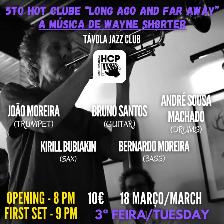 5to Hot Clube “Long Ago and Far Away” – A Música de Wayne Shorter | Live Jazz no Távola Jazz Club