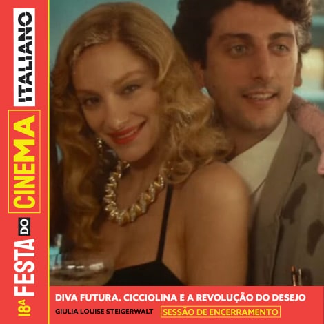 Diva Futura... (Sessão de Encerramento) | Festa do Cinema Italiano