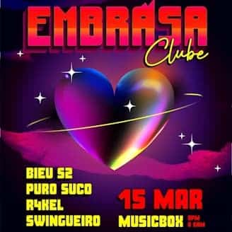 EMBRASA CLUBE: Bieu S2, Puro Suco, R4kel, Swingueiro