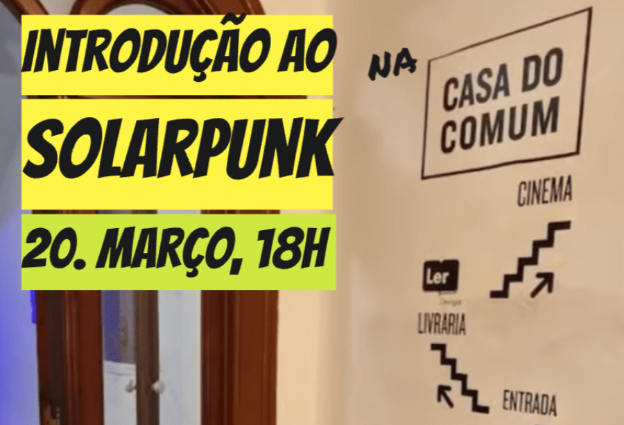 Encontros Solarpunk Lx #8 - Introdução ao Solarpunk