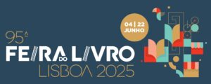 FEIRA DO LIVRO DE LISBOA 2025