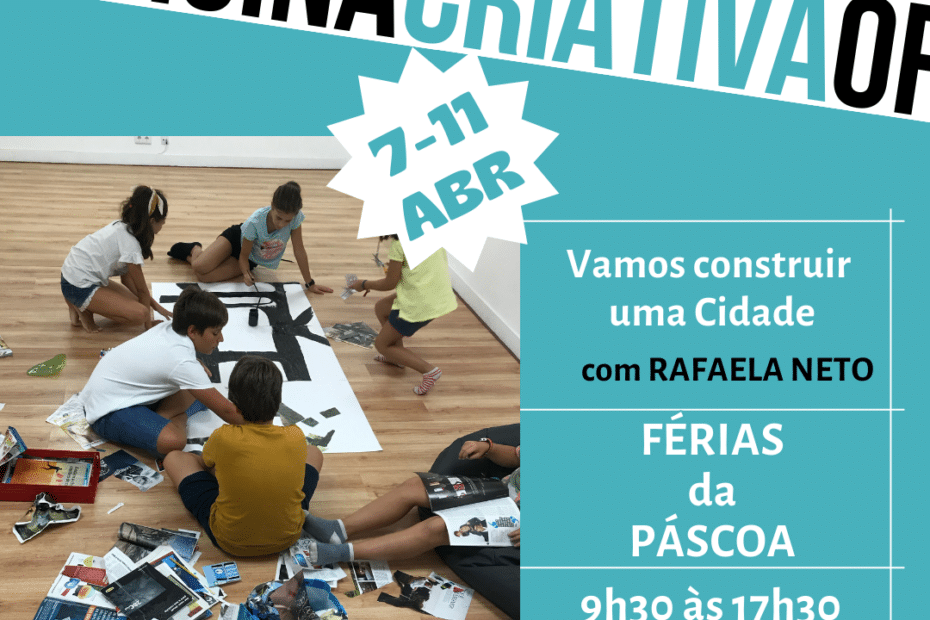 OFICINA CRIATIVA | FÉRIAS DA PÁSCOA