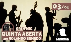 Quinta Aberta – Jam Sessions / Open Mic com Rolando Semedo