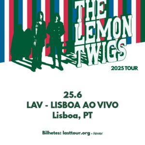 THE LEMON TWIGS - Lisboa Ao Vivo