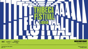 Tribeca Festival Lisboa 2025