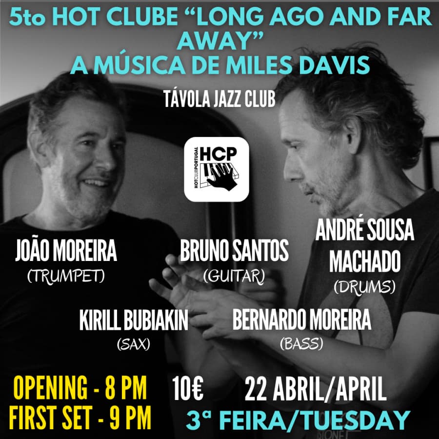 5to Hot Clube Long ago and far away - a Música de Miles Davis