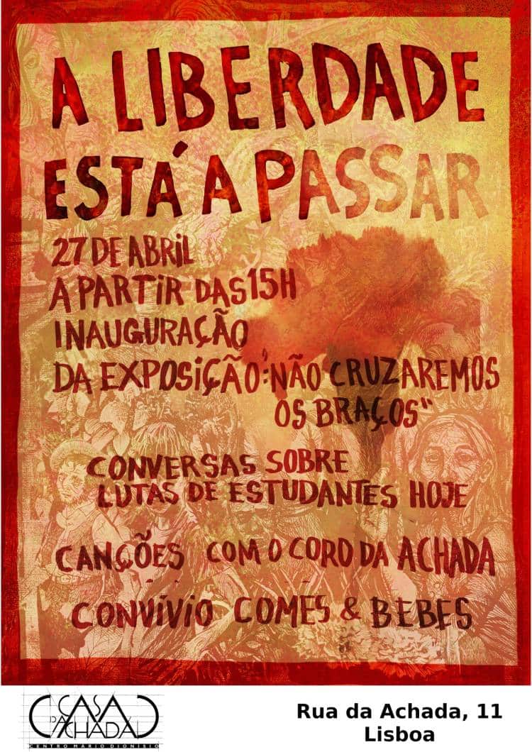 A Liberdade Está a Passar | Encontro na Casa da Achada