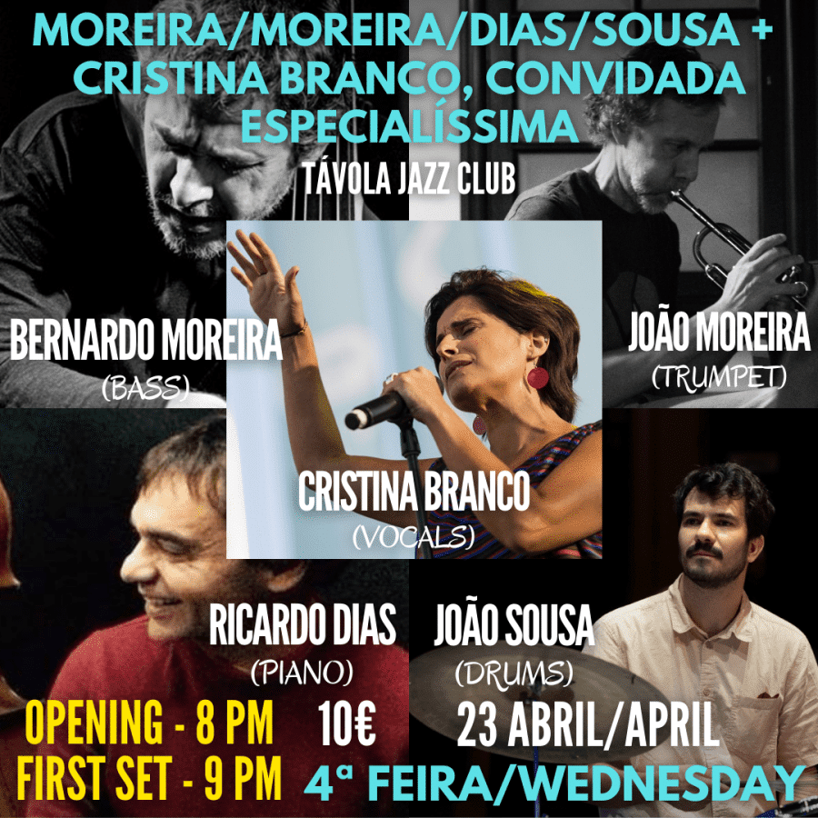 Moreira/Moreira/Dias/Sousa + Convidada Especialíssima Cristina Branco - Live Jazz no Távola Jazz Club