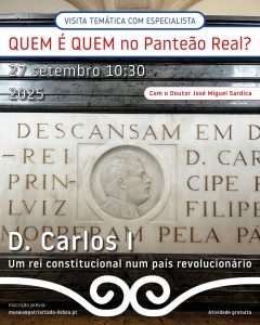QUEM É QUEM NO PANTEÃO REAL? D. Carlos I: Um rei constitucional num país revolucionário