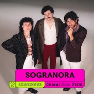 Sogranora - Musicbox Lisboa