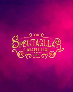 The Spectacular Cabaret Fest 6ª Edição