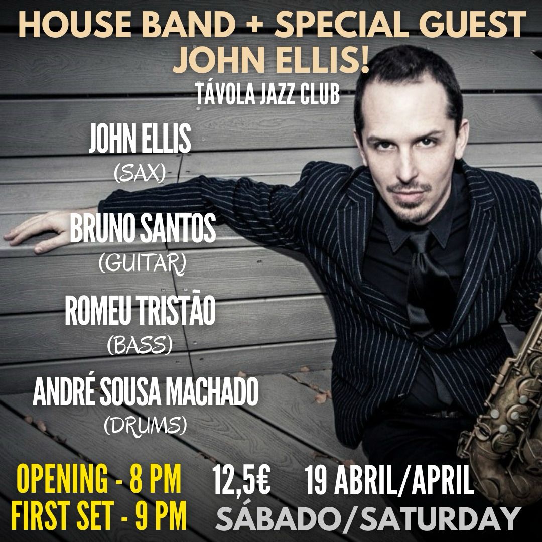House Band + Special Guest John Ellis - Live Jazz no Távola Jazz Club