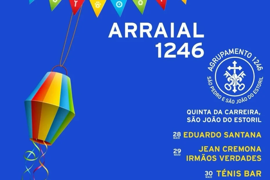 Arraial 1246 – Parque Urbano Quinta da Carreira 2025 | São João do Estoril – Cascais