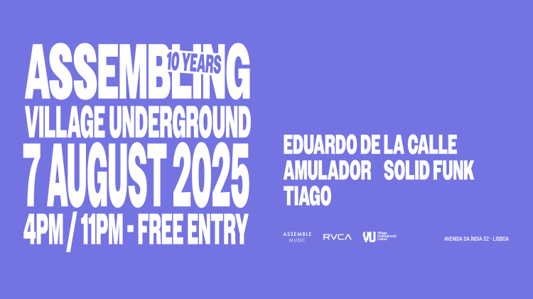 Assembling Village Underground - 7 de agosto