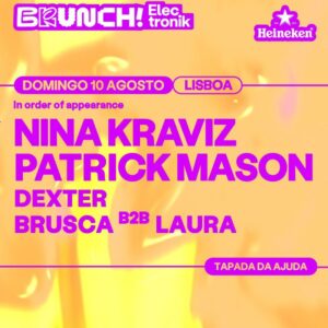 BRUNCH ELECTRONIK LISBOA 2025 #4 | Nina Kraviz, Patrick Mason, Dexter e Laura B2B Brusca
