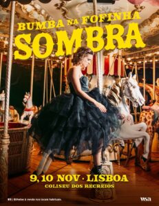 BUMBA NA FOFINHA em SOMBRA – Coliseu de Lisboa (1)