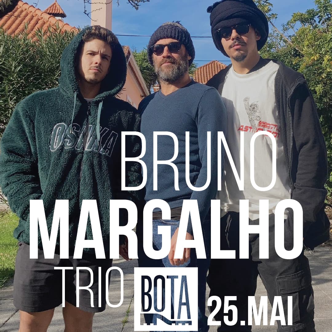Bruno Margalho trio - BOTA